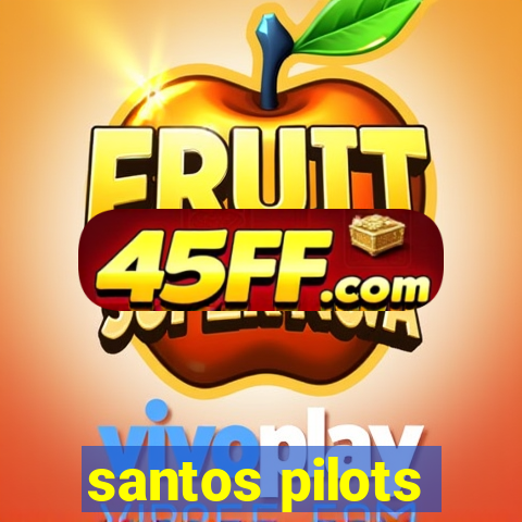 santos pilots